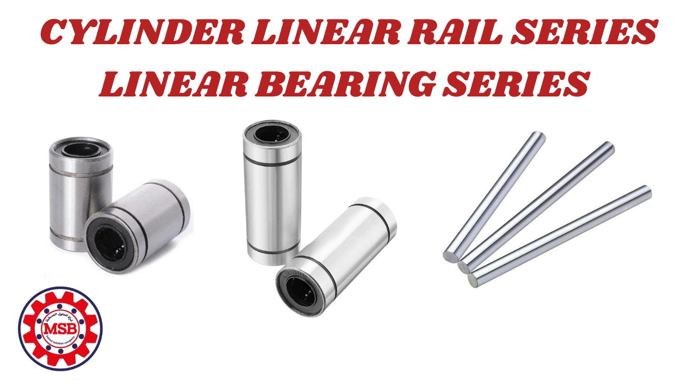 CYLINDER LINEAR RAIL SERIES LINEAR BEARING SERIES 022- CYLINDER LINEAR RAIL SERIES LINEAR BEARING SERIES - الصورة 1