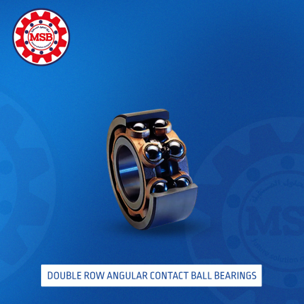 DOUBLE ROW ANGULAR CONTACT BALL BEARINGS